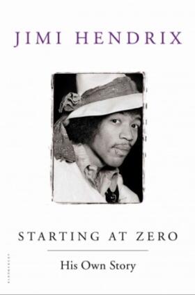 Hendrix |  Starting at Zero: His Own Story | Buch |  Sack Fachmedien