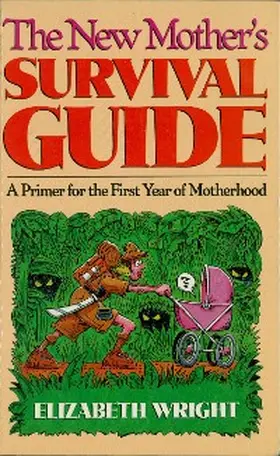 Wright |  The New Mother's Survival Guide | eBook | Sack Fachmedien