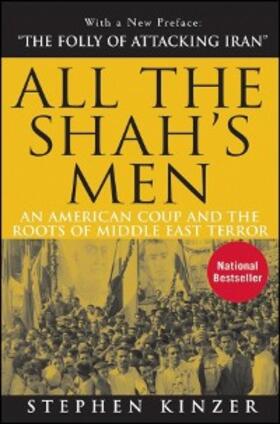 Kinzer |  All the Shah's Men | eBook | Sack Fachmedien