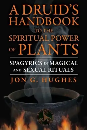 Hughes |  A Druid's Handbook to the Spiritual Power of Plants | eBook | Sack Fachmedien