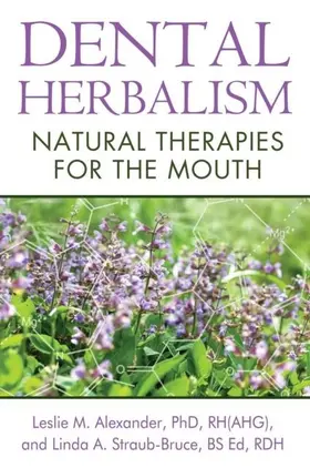 Alexander / Straub-Bruce |  Dental Herbalism | eBook | Sack Fachmedien