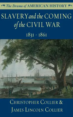 Collier |  Slavery and the Coming of the Civil War | eBook | Sack Fachmedien