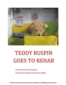 Harris |  Teddy Ruspin Goes To Rehab | eBook | Sack Fachmedien