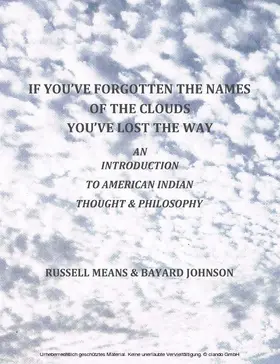 Means / Johnson |  If You've Forgotten The Names Of The Clouds, You've Lost Your Way | eBook | Sack Fachmedien