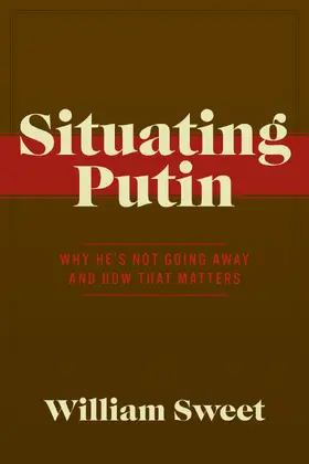 Sweet |  Situating Putin | eBook | Sack Fachmedien