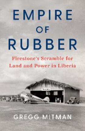 Mitman |  Empire of Rubber | eBook | Sack Fachmedien