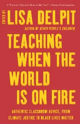 Delpit |  Teaching When the World Is on Fire | eBook | Sack Fachmedien