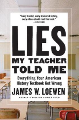 Loewen |  Lies My Teacher Told Me | eBook | Sack Fachmedien