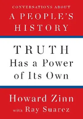 Zinn |  Truth Has a Power of Its Own | eBook | Sack Fachmedien