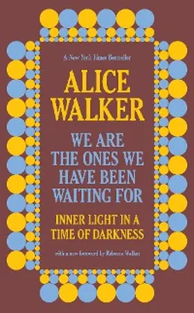 Walker |  We Are the Ones We Have Been Waiting For | eBook | Sack Fachmedien