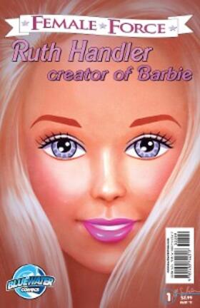 Broeckel |  Female Force: Ruth Handler: Creator of Barbie | eBook | Sack Fachmedien