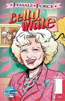 McCray |  Female Force: Betty White | eBook | Sack Fachmedien