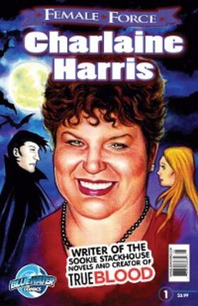 Cooke |  Female Force: Charlaine Harris: Creator of True Blood | eBook | Sack Fachmedien