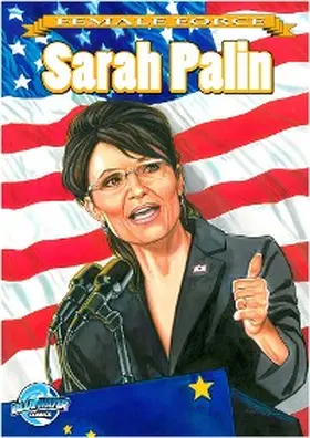 Bailey |  Female Force: Sarah Palin #1 | eBook | Sack Fachmedien