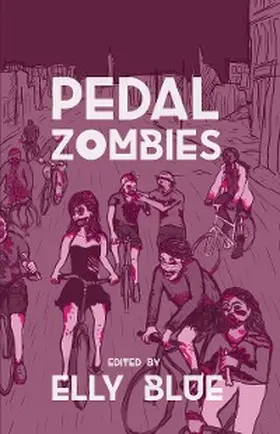 Blue |  Pedal Zombies | eBook | Sack Fachmedien