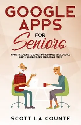La Counte |  Google Apps for Seniors | eBook | Sack Fachmedien