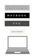 Norman |  The Ridiculously Simple Guide to MacBook Pro With Touch Bar | eBook | Sack Fachmedien
