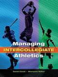 Covell / Walker |  Managing Intercollegiate Athletics | Buch |  Sack Fachmedien