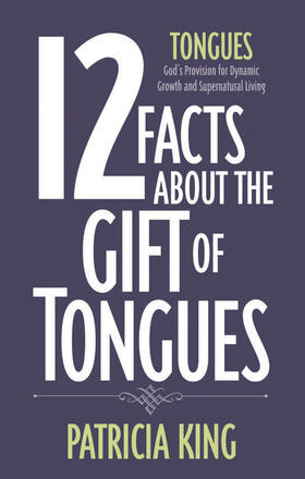 King |  12 Facts about the Gift of Tongues | eBook | Sack Fachmedien