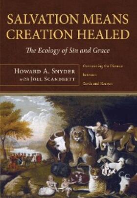 Snyder / Scandrett |  Salvation Means Creation Healed | eBook | Sack Fachmedien