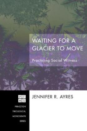 Ayres |  Waiting for a Glacier to Move | eBook | Sack Fachmedien