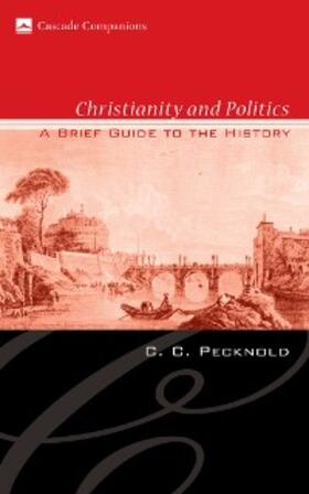Pecknold |  Christianity and Politics | eBook | Sack Fachmedien