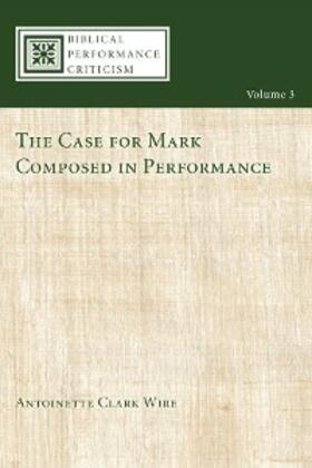 Wire |  The Case for Mark Composed in Performance | eBook | Sack Fachmedien