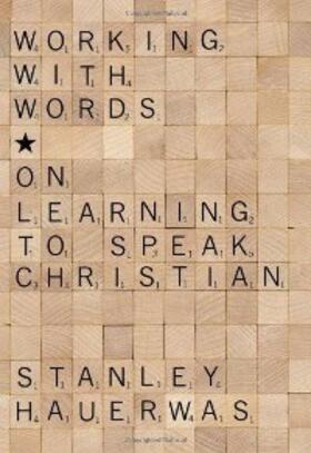 Hauerwas |  Working with Words | eBook | Sack Fachmedien