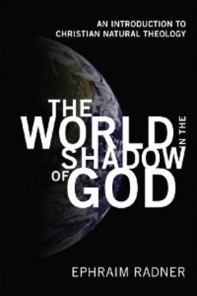 Radner |  The World in the Shadow of God | eBook | Sack Fachmedien