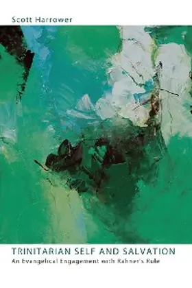 Harrower |  Trinitarian Self and Salvation | eBook | Sack Fachmedien