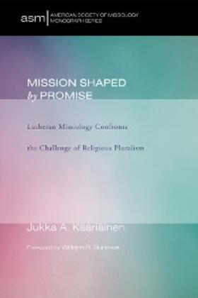 Kääriäinen |  Mission Shaped by Promise | eBook | Sack Fachmedien