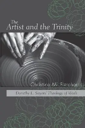 Fletcher |  The Artist and the Trinity | eBook | Sack Fachmedien