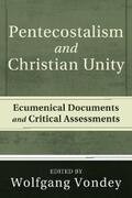 Vondey |  Pentecostalism and Christian Unity | eBook | Sack Fachmedien