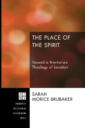 Morice-Brubaker |  The Place of the Spirit | eBook | Sack Fachmedien