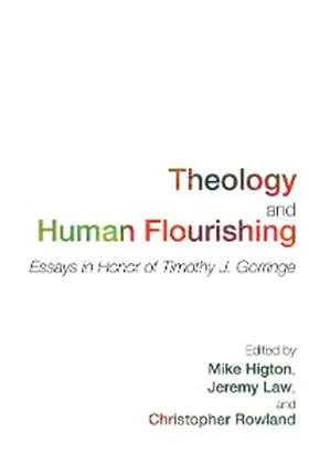Higton / Rowland / Law |  Theology and Human Flourishing | eBook | Sack Fachmedien
