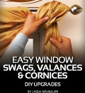 Neubauer |  eHow-Easy Window Swags, Valances, and Cornices | eBook | Sack Fachmedien