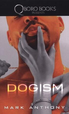 Anthony |  Dogism | eBook | Sack Fachmedien