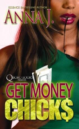 J. |  Get Money Chicks | eBook | Sack Fachmedien