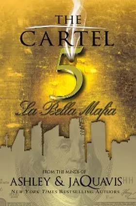 Ashley / Jaquavis |  The Cartel 5 | eBook | Sack Fachmedien