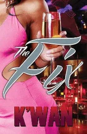 K'Wan |  The Fix | eBook | Sack Fachmedien