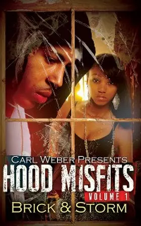Brick / Storm |  Hood Misfits Volume 1 | eBook | Sack Fachmedien