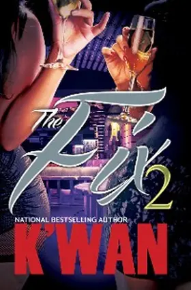 K'Wan |  The Fix 2 | eBook | Sack Fachmedien