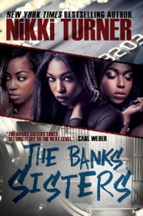 Turner |  The Banks Sisters | eBook | Sack Fachmedien