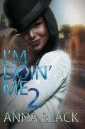 Black |  I'm Doin' Me 2 | eBook | Sack Fachmedien