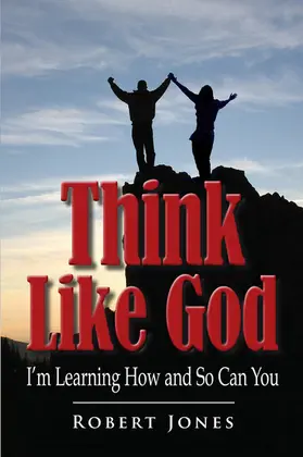 Jones |  Think Like God | eBook | Sack Fachmedien