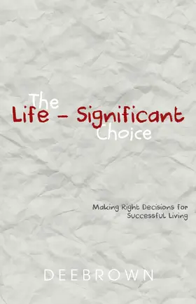 Brown |  The Life-Significant Choice | eBook | Sack Fachmedien