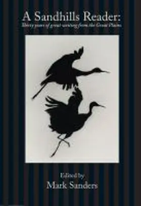 Sanders |  A Sandhills Reader: 30 Years of Great Writing from the Great Plains | Buch |  Sack Fachmedien