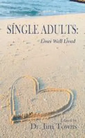 Towns |  Single Adults: Lives Well Lived | Buch |  Sack Fachmedien