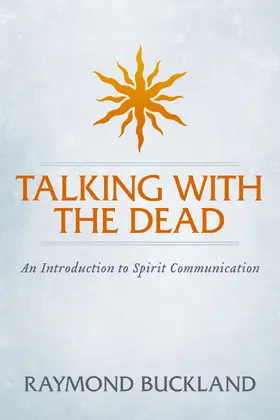 Buckland |  Talking With The Dead | eBook | Sack Fachmedien