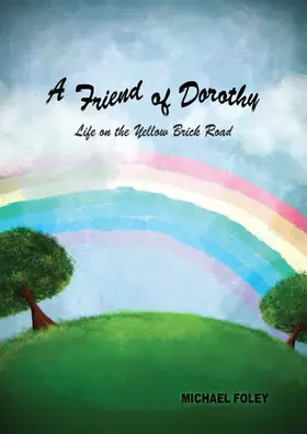 Foley |  Friend of Dorothy | eBook | Sack Fachmedien